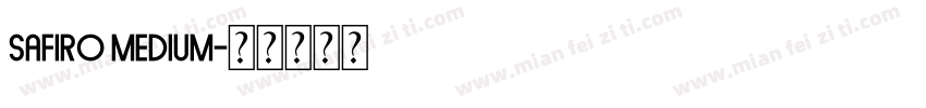 Safiro Medium字体转换